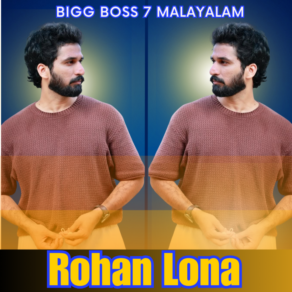 Rohan Lona Biography Bigg Boss Malayalam
