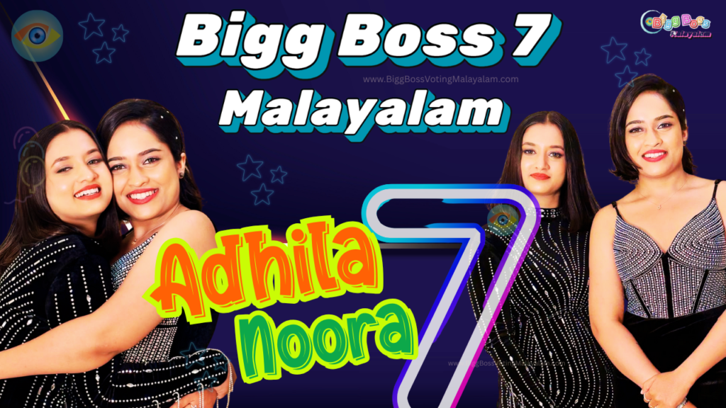 Adhila and Noora Bigg Boss Malayalam