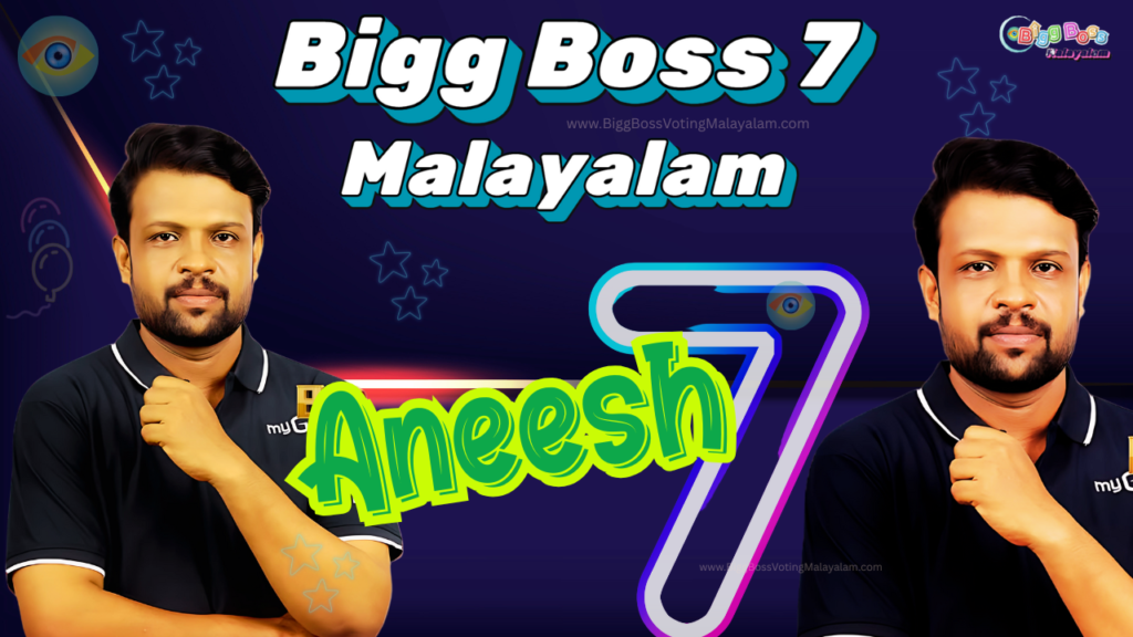 Aneesh Tarayil Bigg Boss Malayalam
