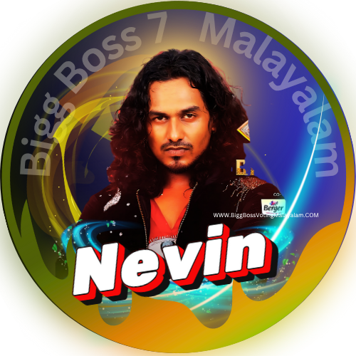 Bigg Boss Season 7 Malayalam Voting Nevin