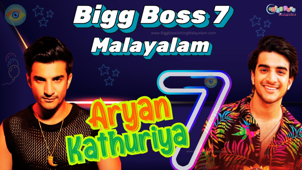Aryan Kathuria Bigg Boss Malayalam